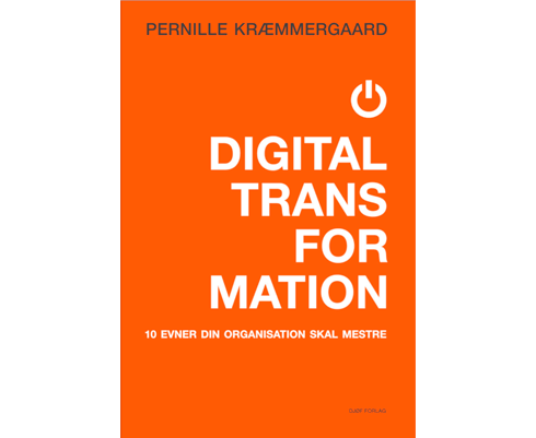 Pernille Kræmmergaard, Djøf Forlag, Digital Transformation, Ledelse i dag